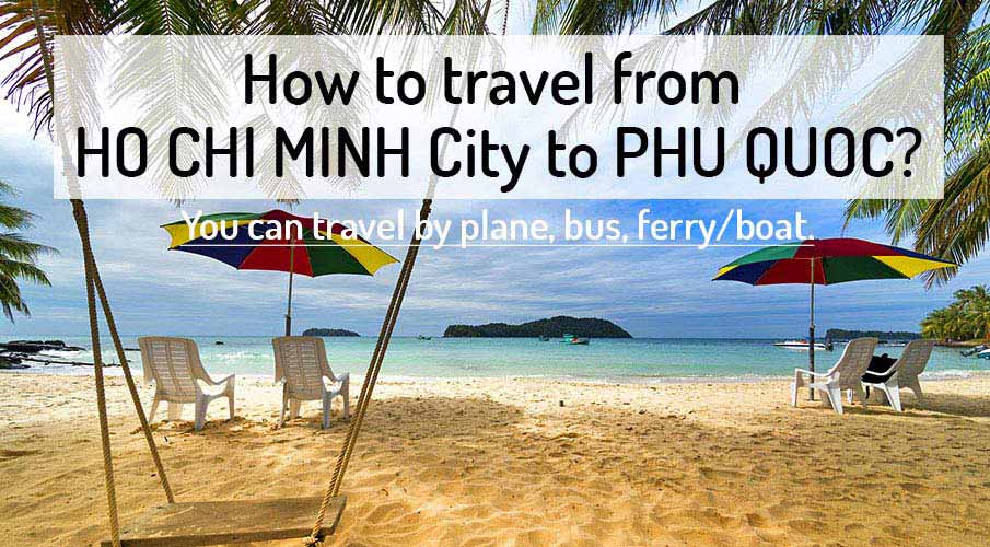 How to get from Ho Chi Minh City to Phu Quoc Island