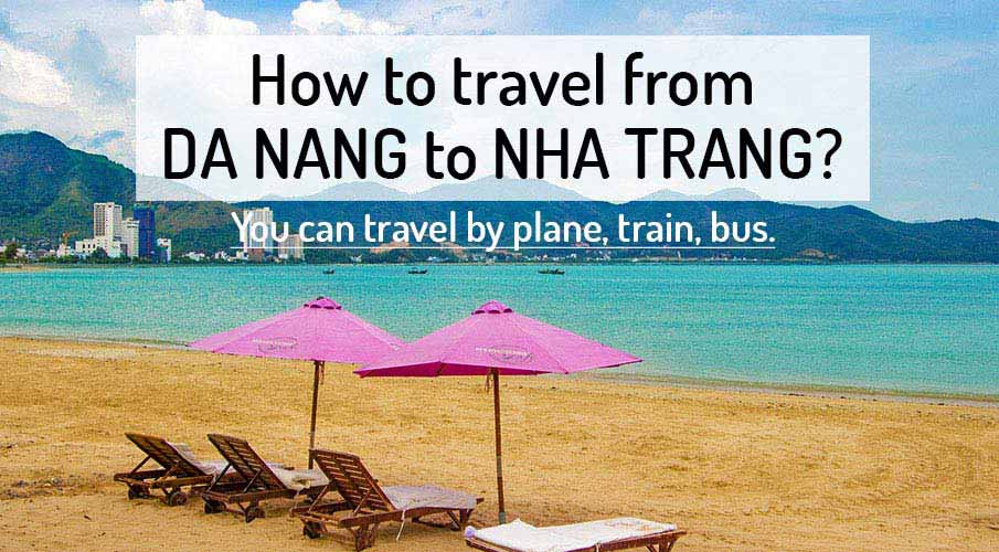 How to get from Da Nang to Nha Trang