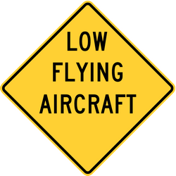 Traffic sign of United States: Warning for low-flying aircrafts