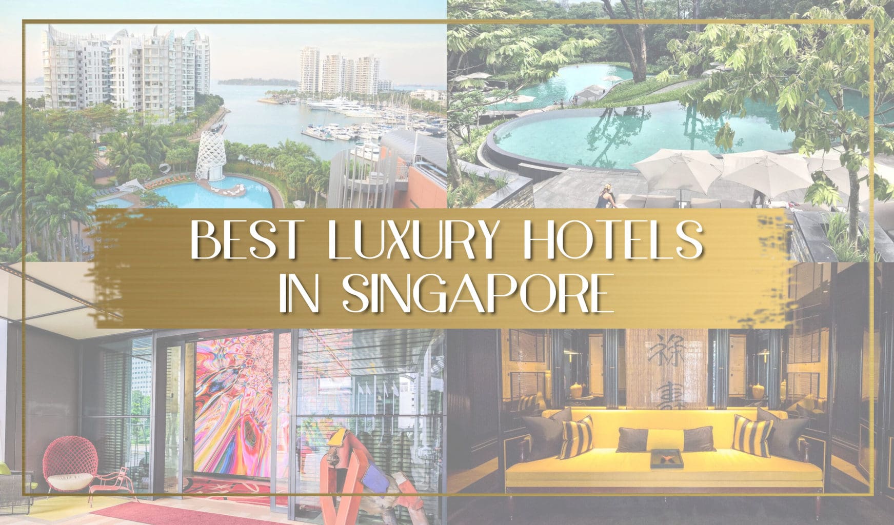 Best luxury hotels in Singapore main
